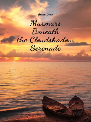 cover image of Murmurs Beneath the Cloudshadow Serenade